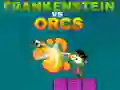 Gêm Frankenstein yn erbyn Orcs ar-lein Gêm Frankenstein yn erbyn Orcs ar-lein