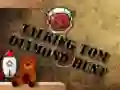 Gêm Talking Tom: Sgriw ar Ddimantau ar-lein