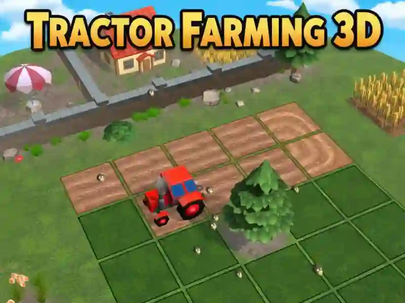 Gêm Ffermio Tractor 3D ar-lein