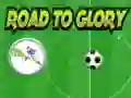 GĂȘm Ffordd i Glory ar-lein GĂȘm Ffordd i Glory ar-lein