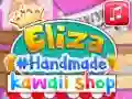 Gêm Siop Kawaii Handmade Eliza ar-lein