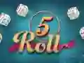 GĂȘm 5 Rholl ar-lein GĂȘm 5 Rholl ar-lein