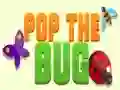 GĂȘm Pop y Bug ar-lein GĂȘm Pop y Bug ar-lein