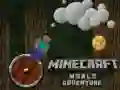 GĂȘm Anturiaeth yn y Byd Minecraft ar-lein GĂȘm Anturiaeth yn y Byd Minecraft ar-lein