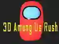 Gêm 3D Ymhlith Ni Rush ar-lein Gêm 3D Ymhlith Ni Rush ar-lein
