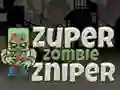 Gêm Sniper Zombie Super ar-lein Gêm Sniper Zombie Super ar-lein