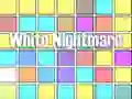 Gêm Nightmare Gwyn ar-lein Gêm Nightmare Gwyn ar-lein