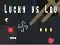 GĂȘm Lucky yn erbyn Lou ar-lein GĂȘm Lucky yn erbyn Lou ar-lein