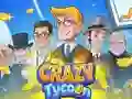 Gêm Tycoon Crazy ar-lein