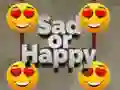GĂȘm Sad neu Hapus ar-lein GĂȘm Sad neu Hapus ar-lein