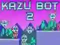 Gêm Kazu Bot 2 ar-lein Gêm Kazu Bot 2 ar-lein