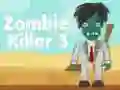 Gêm Llofrudd Zombie 3 ar-lein Gêm Llofrudd Zombie 3 ar-lein