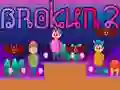Gêm Brokun 2 ar-lein