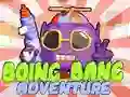 Gêm Antur Boing Bang ar-lein Gêm Antur Boing Bang ar-lein