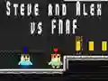 Gêm Steve a Alex yn erbyn Fnaf ar-lein