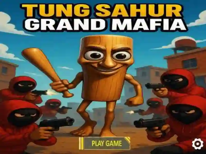 Gêm Tung Sahur Grand Mafia ar-lein Gêm Tung Sahur Grand Mafia ar-lein
