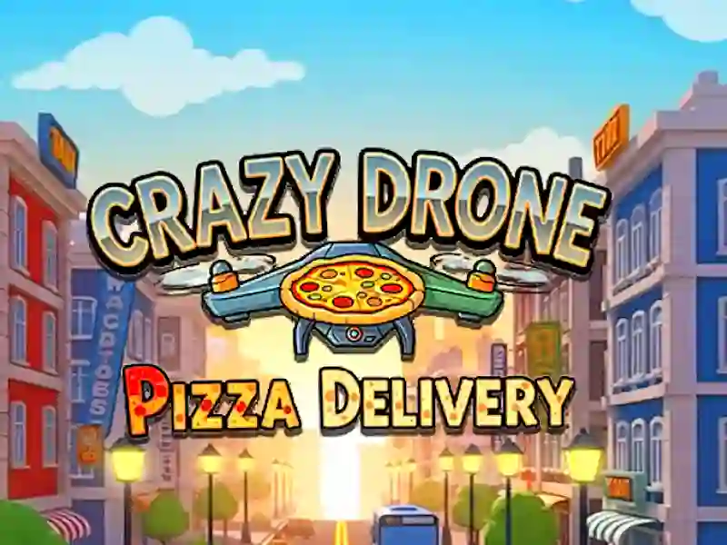 Gêm Dosbarthu Pizza Drone Crazy ar-lein