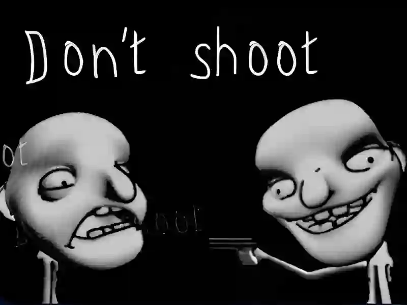 Gêm Don't shoot ar-lein