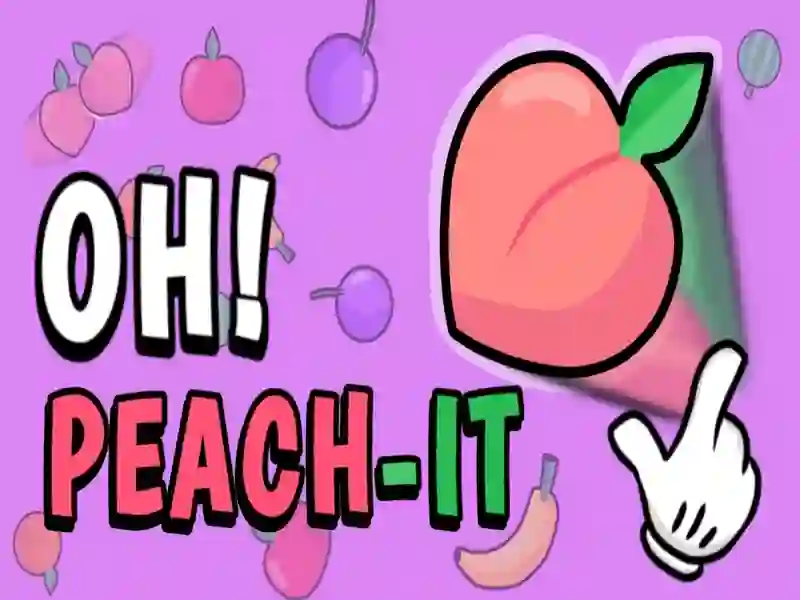 Gêm O Peach-it ar-lein