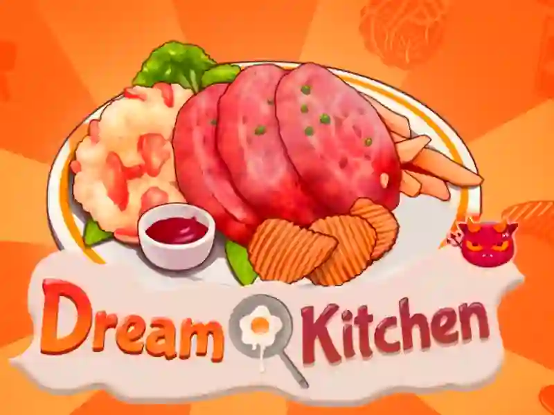 Gêm Dream Kitchen ar-lein