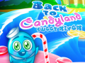 Gêm Yn ôl i Candyland: Afon Felys ar-lein