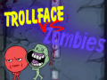 Gêm Trollface Yn Erbyn Zombie ar-lein