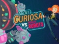 Gêm Agent Curiosa: Robotiaid Bwrw ar-lein