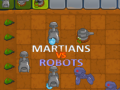 Gêm Martians yn erbyn Robotiaid ar-lein