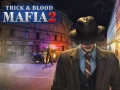 Gêm Mafias: Trick a Gwaed 2 ar-lein