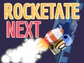 Gêm Rocketate Nesaf ar-lein