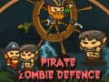 Gêm Amddiffyn Zombie Pirat ar-lein
