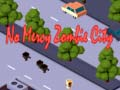 Gêm Dim trugaredd: Dinas zombie ar-lein