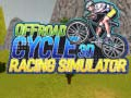 Gêm Simulstor Rasio Beici Offroad 3D ar-lein