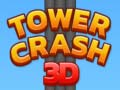 Gêm Tower Crash 3D ar-lein