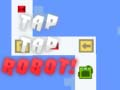 Gêm Tap Tap Robot ar-lein