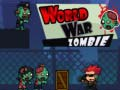 Gêm Rhyfel Byd-eang Zombie ar-lein