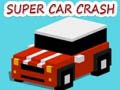 Gêm Crash Car Super ar-lein