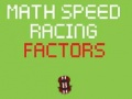 Gêm Ras Cyflymder Mathemateg Ffactorau ar-lein