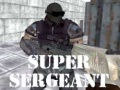 Gêm Super Sergent ar-lein