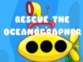 Gêm Achub yr oceanograffydd ar-lein
