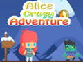 Gêm Antur Crazy Alice ar-lein