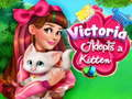 Gêm Mae Victoria yn fabwysiadu kitten ar-lein