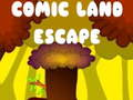 Gêm Dianc gan Comic Land ar-lein