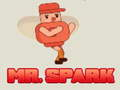 Gêm Mr. Spark ar-lein