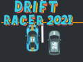Gêm Drift Racer 2021 ar-lein