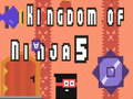 Gêm Teyrnas Ninja 5 ar-lein
