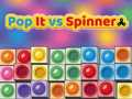 Gêm Pop It yn erbyn Spinner ar-lein