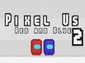 Gêm Pixel Ni Coch a Glas 2 ar-lein