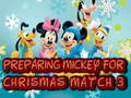 Gêm Paratoi Mickey ar gyfer Nadolig Match 3 ar-lein