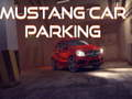 Gêm Parcio Car Mustang ar-lein